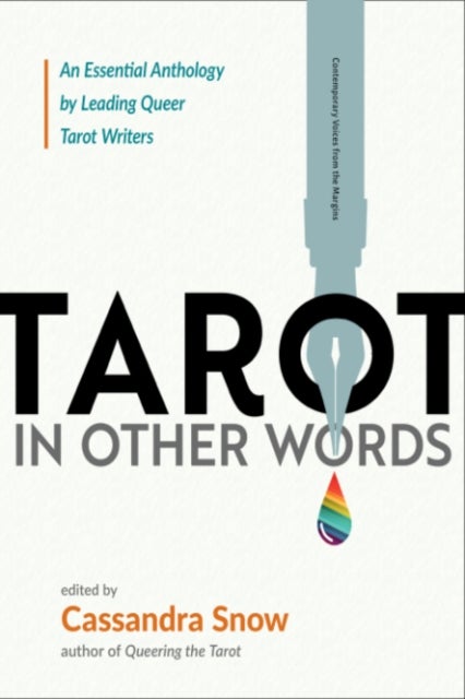 Tarot in Other Words - An Essential Anthology by Leading Queer Tarot Writers