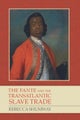 The Fante and the Transatlantic Slave Trade