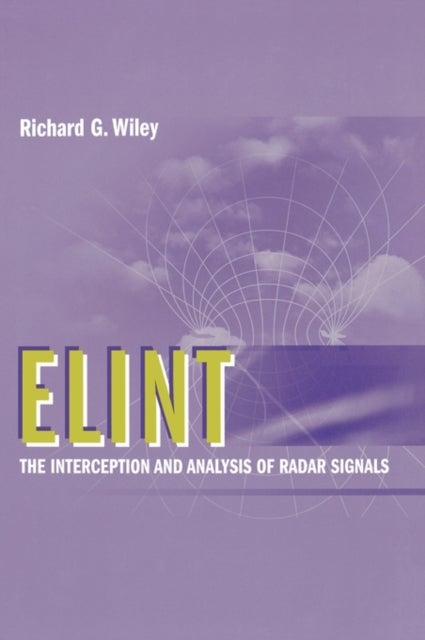 ELINT - The Interception and Analysis of Radar Signals