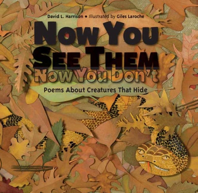 Now You See Them, Now You Don't - Poems About Creatures that Hide