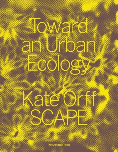 Toward an Urban Ecology - SCAPE / Landscape Architecture