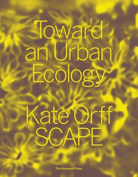 Toward an Urban Ecology - SCAPE / Landscape Architecture