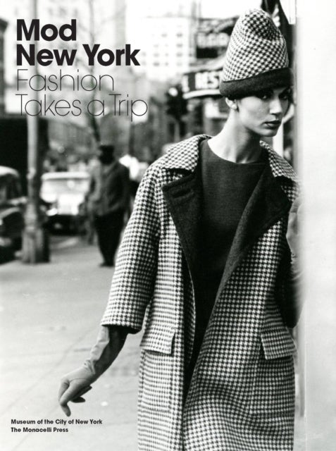 Mod New York - Fashion Takes a Trip
