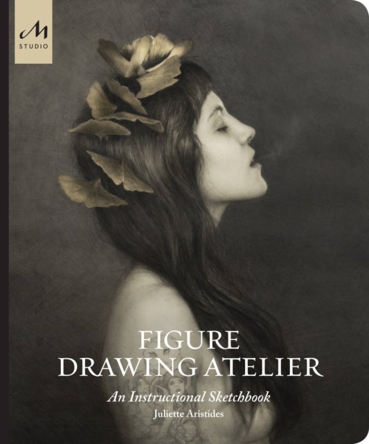 Figure Drawing Atelier - An Instructional Sketchbook