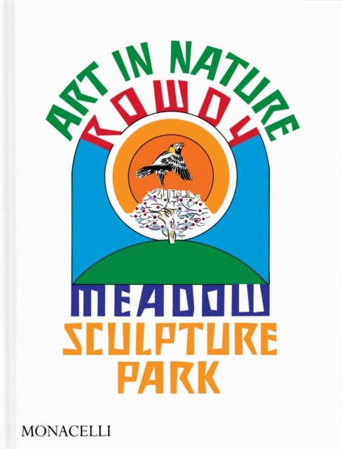 Art in Nature - Rowdy Meadow Sculpture Park