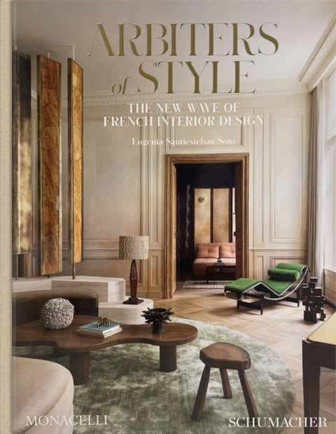 Arbiters of Style - The New Wave of French Interior Design