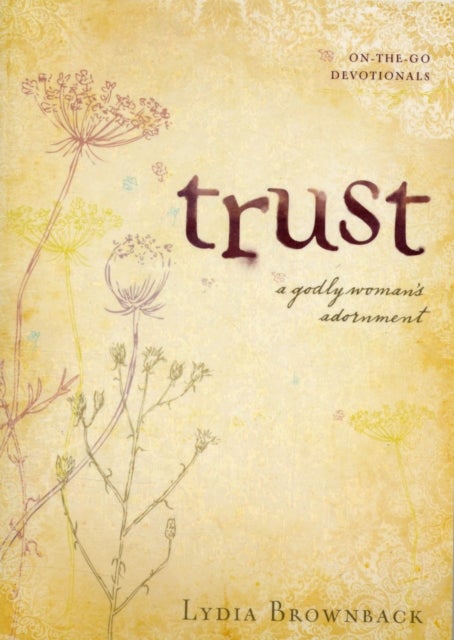 Trust - A Godly Woman's Adornment