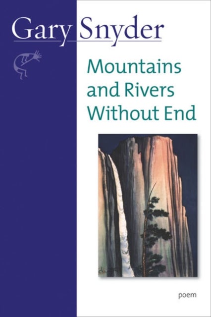 Mountains and Rivers Without End - Poem