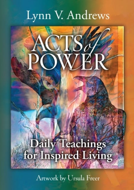 Acts of Power - Daily Teachings for Inspired Living