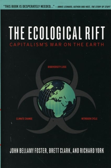The Ecological Rift - Capitalism's War on the Earth