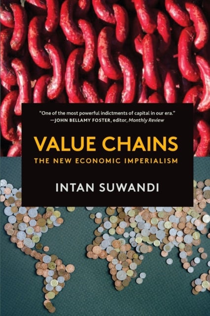 Value Chains - The New Economic Imperialism
