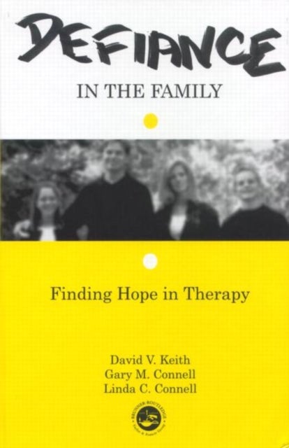 Defiance in the Family - Finding Hope in Therapy