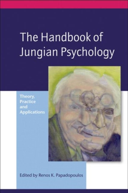 The Handbook of Jungian Psychology - Theory, Practice and Applications