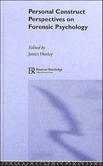 Personal Construct Perspectives on Forensic Psychology