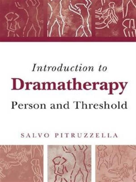 Introduction to Dramatherapy - Person and Threshold