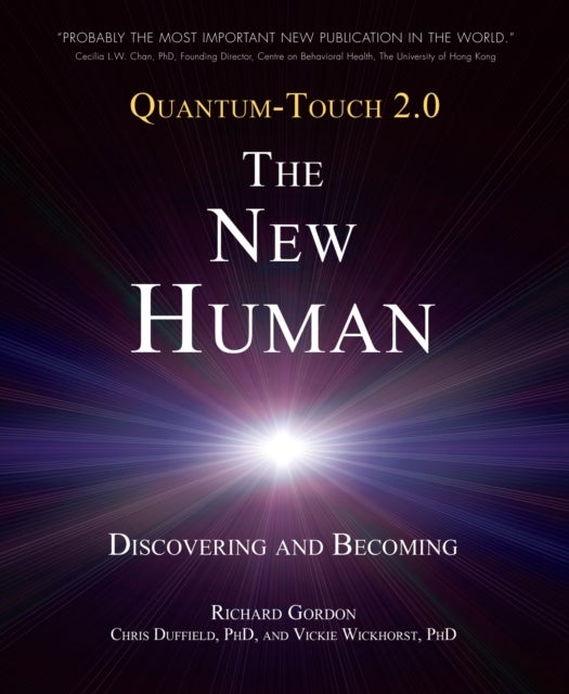 Quantum-Touch 2.0 - The New Human - Discovering and Becoming