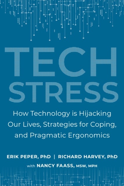 Tech Stress - Living Smart with Screen-Dependence