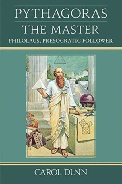Pythagoras the Master - Philolaus, Presocratic Follower