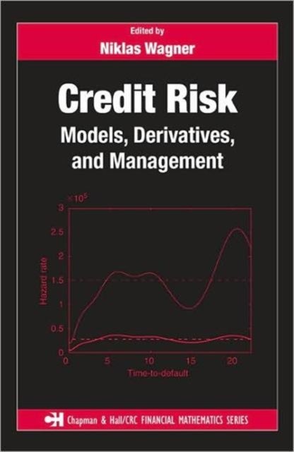 Credit Risk - Models, Derivatives, and Management