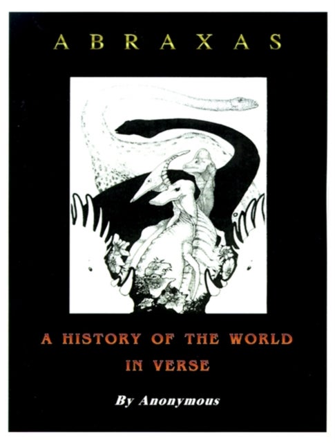 Abraxas - A History of the World in Verse
