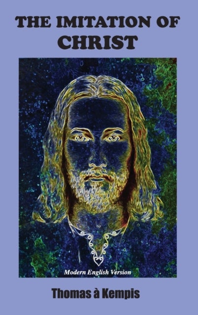 Imitation of Christ - Modern English Version