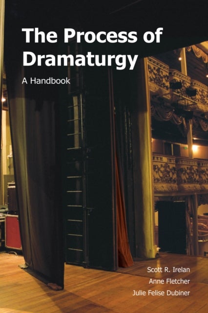 The Process of Dramaturgy - A Handbook