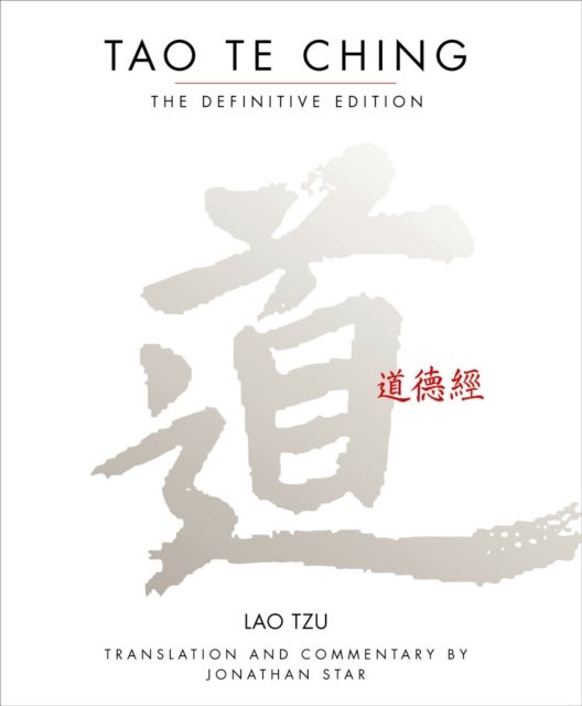 Tao Te Ching - The Definitive Edition
