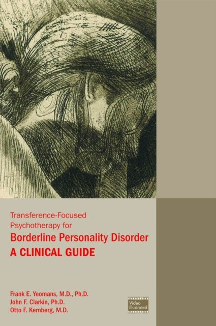 Transference-Focused Psychotherapy for Borderline Personality Disorder - A Clinical Guide