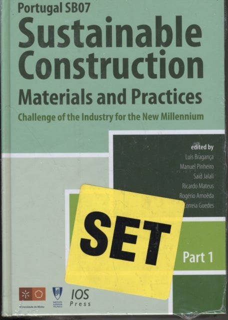 Portugal SB07. Sustainable Construction, Materials and Practices - Challenge of the Industry for the New Millennium