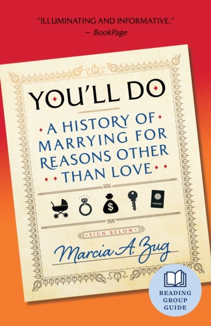 You'll Do - A History of Marrying for Reasons Other Than Love