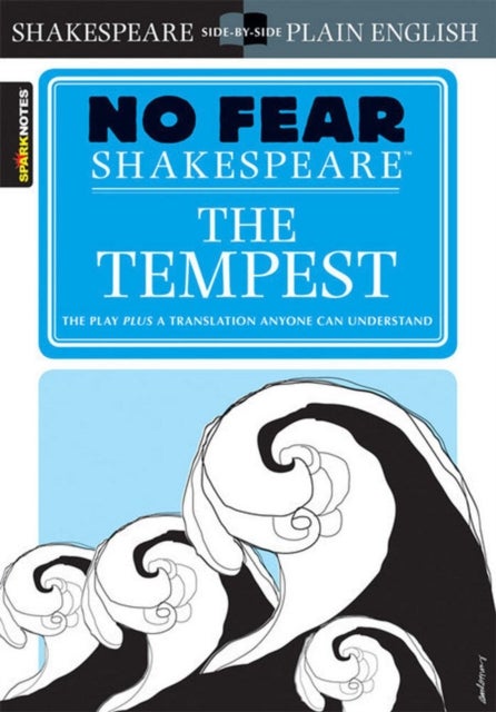 The Tempest (No Fear Shakespeare) - No Fear Shakespeare Side-by-Side Plain English