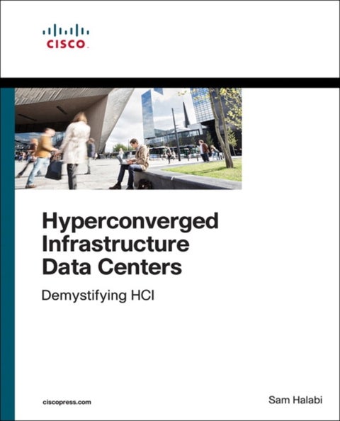 Hyperconverged Infrastructure Data Centers - Demystifying HCI