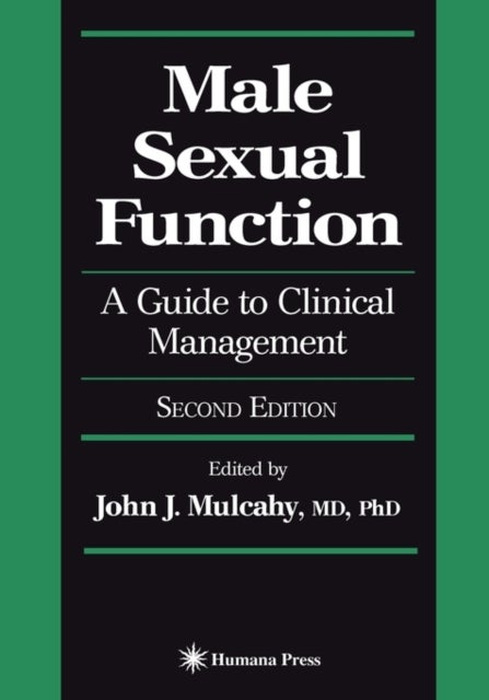 Male Sexual Function - A Guide to Clinical Management