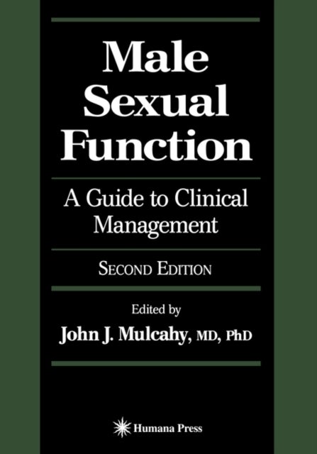 Male Sexual Function - A Guide to Clinical Management