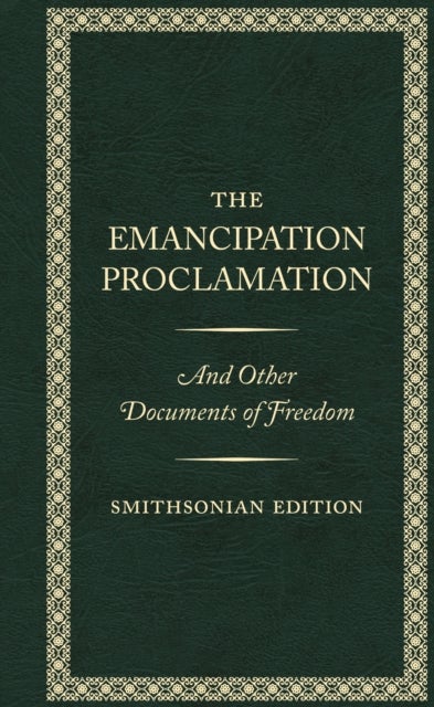 The Emancipation Proclamation - Smithsonian Edition