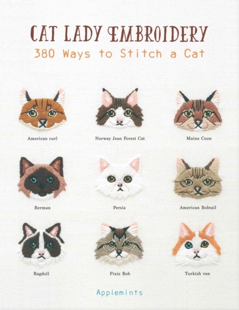 Cat Lady Embroidery - 380 Ways to Stitch a Cat