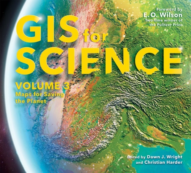 GIS for Science, Volume 3 - Maps for Saving the Planet