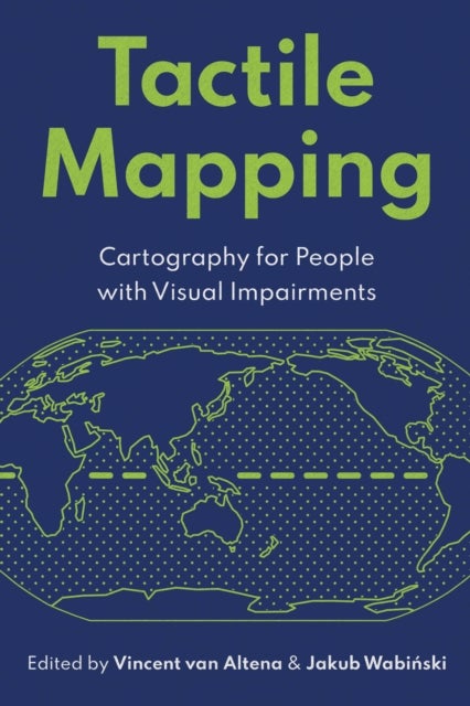 Tactile Mapping - Cartography for People with Visual Impairments
