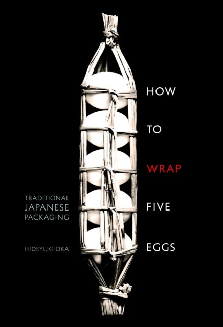 How to Wrap Five Eggs - Traditional Japanese Packaging