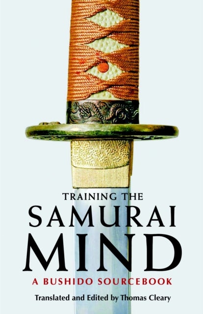 Training the Samurai Mind - A Bushido Sourcebook