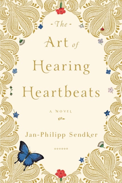 The Art of Hearing Heartbeats - A Novel