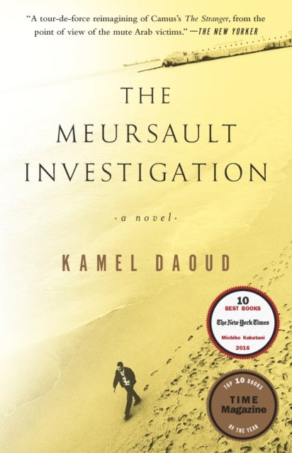 The Meursault Investigation - A Novel