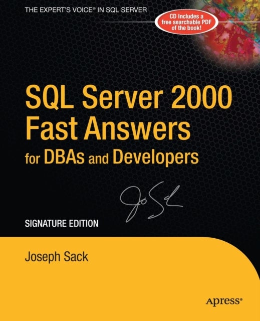 SQL Server 2000 Fast Answers for DBAs and Developers, Signature Edition - Signature Edition