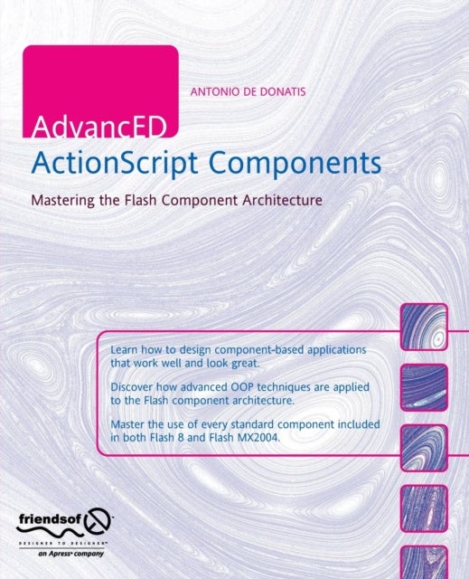 AdvancED ActionScript Components - Mastering the Flash Component Architecture