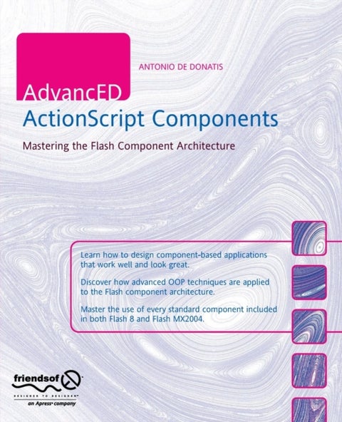 AdvancED ActionScript Components - Mastering the Flash Component Architecture