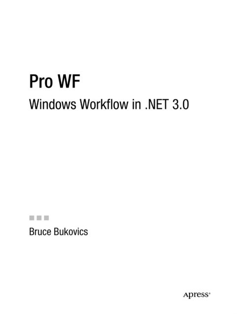 Pro WF - Windows Workflow in .NET 3.0
