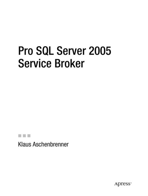 Pro SQL Server 2005 Service Broker