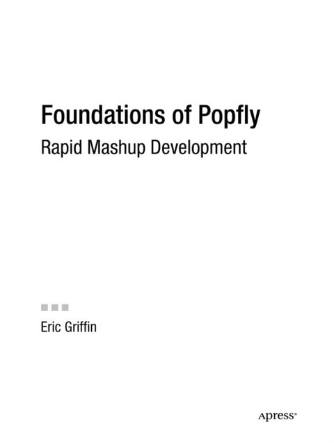 Foundations of Popfly - Rapid Mashup Development