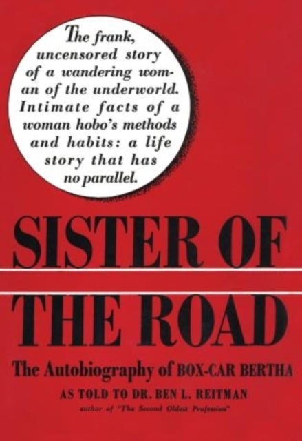 Sister of the Road - The Autobiography of Box-Car Bertha