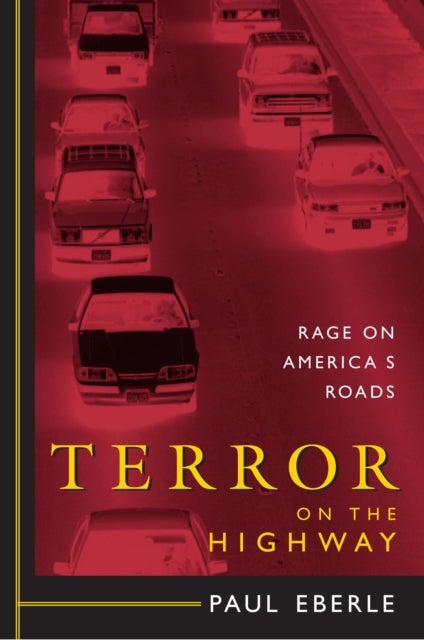 Terror on the Highway - Rage on America's Roads
